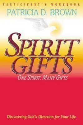 Libro de ejercicios del participante sobre los dones espirituales - Spirit Gifts Participant's Workbook