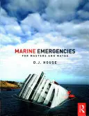 Emergencias marítimas: Para capitanes y oficiales - Marine Emergencies: For Masters and Mates