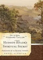 El secreto espiritual de Hudson Taylor - Hudson Taylor's Spiritual Secret