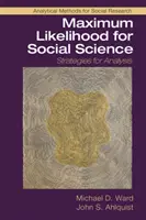 Máxima verosimilitud para las ciencias sociales: Estrategias de análisis - Maximum Likelihood for Social Science: Strategies for Analysis