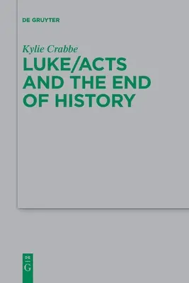 Lucas/Hechos y el fin de la Historia - Luke/Acts and the End of History