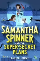 Samantha Spinner y los planes supersecretos - Samantha Spinner and the Super-Secret Plans