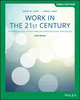 El trabajo en el siglo XXI - Introducción a la psicología industrial y organizativa - Work in the 21st Century - An Introduction to Industrial and Organizational Psychology