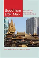 El budismo después de Mao: Negociaciones, continuidades y reinvenciones - Buddhism After Mao: Negotiations, Continuities, and Reinventions