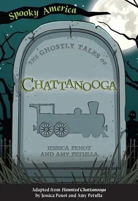 Los cuentos fantasmales de Chattanooga - The Ghostly Tales of Chattanooga