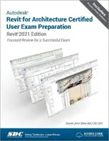 Autodesk Revit for Architecture Certified User Exam Preparation - Revit 2021 Edition