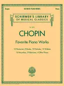 Obras favoritas para piano: Biblioteca Schirmer de Clásicos Volumen 2072 - Favorite Piano Works: Schirmer Library of Classics Volume 2072