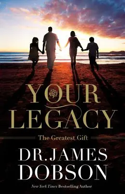 Su legado: El mayor regalo - Your Legacy: The Greatest Gift