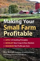 Cómo hacer rentable su pequeña granja - Making Your Small Farm Profitable