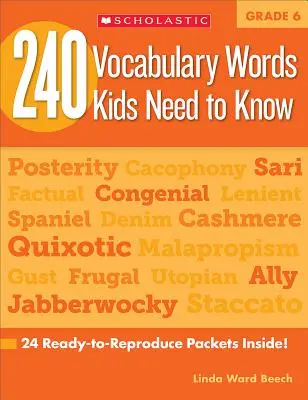 240 palabras de vocabulario que los niños necesitan saber: Grado 6: ¡24 paquetes listos para reproducir! - 240 Vocabulary Words Kids Need to Know: Grade 6: 24 Ready-To-Reproduce Packets Inside!