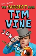 El libro de chistes de Tim Vine (que no es el más grande) - Edición infantil - (Not Quite) Biggest Ever Tim Vine Joke Book - Children's Edition