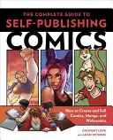 The Complete Guide to Self-Publishing Comics: How to Create and Sell Comic Books, Manga, and Webcomics (Guía completa para la autopublicación de cómics: cómo crear y vender cómics, manga y webcómics) - The Complete Guide to Self-Publishing Comics: How to Create and Sell Comic Books, Manga, and Webcomics