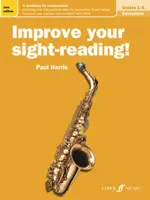 Mejora tu lectura a primera vista Saxofón, Grados 1-5: A Workbook for Examinations - Improve Your Sight-Reading! Saxophone, Grades 1-5: A Workbook for Examinations