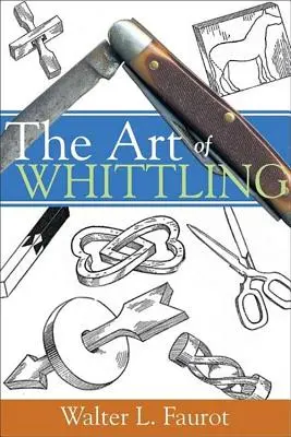 El arte de tallar - The Art of Whittling