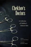 Los médicos de Chéjov: Colección de cuentos médicos de Chéjov - Chekhov's Doctors: A Collection of Chekhov's Medical Tales