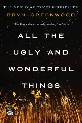 Todas las cosas feas y maravillosas - All the Ugly and Wonderful Things