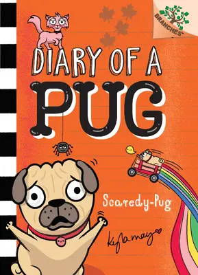 Scaredy-Pug: Un libro de ramas (Diario de un carlino #5) (Library Edition), 5: Un libro de ramas - Scaredy-Pug: A Branches Book (Diary of a Pug #5) (Library Edition), 5: A Branches Book