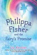 Philippa Fisher y la promesa del hada - Philippa Fisher and the Fairy's Promise