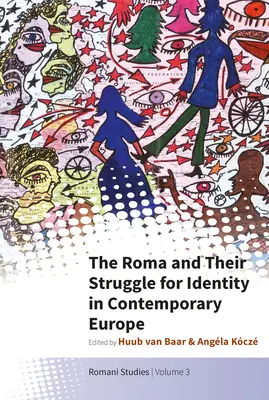 Los gitanos y su lucha por la identidad en la Europa contemporánea - The Roma and Their Struggle for Identity in Contemporary Europe