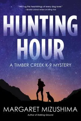 La hora de la caza - Un misterio de Timber Creek K-9 - Hunting Hour - A Timber Creek K-9 Mystery