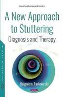 Nuevo Enfoque de la Tartamudez - Diagnóstico y Terapia - New Approach to Stuttering - Diagnosis and Therapy