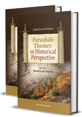 Temas de la Parashá en perspectiva histórica: Dos volúmenes - Parshah Themes in Historical Perspective: Two Volume Set