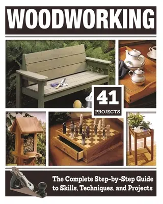 Woodworking (Hc): La guía completa paso a paso de habilidades, técnicas y proyectos - Woodworking (Hc): The Complete Step-By-Step Guide to Skills, Techniques, and Projects