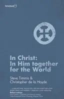 En Cristo: En Él Juntos por el Mundo - In Christ: In Him Together for the World