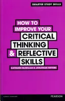 Cómo mejorar el pensamiento crítico y la capacidad de reflexión - How to Improve your Critical Thinking & Reflective Skills