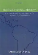 Reestructuración de la Seguridad Social: Un estudio de las reformas de las pensiones y la asistencia sanitaria en América Latina - Reassembling Social Security: A Survey of Pensions and Health Care Reforms in Latin America