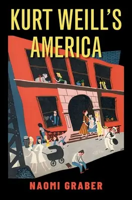 La América de Kurt Weill - Kurt Weill's America