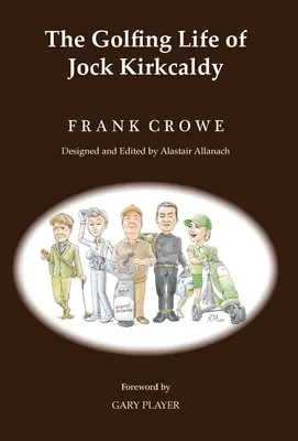 La vida golfística de Jock Kirkcaldy y otras historias - The Golfing Life of Jock Kirkcaldy and Other Stories