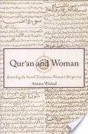 El Corán y la mujer: Releer el texto sagrado desde la perspectiva de la mujer - Qur'an and Woman: Rereading the Sacred Text from a Woman's Perspective