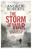 Tormenta de guerra - Una nueva historia de la Segunda Guerra Mundial - Storm of War - A New History of the Second World War