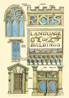 El lenguaje de los edificios de Rice - Rice's Language of Buildings