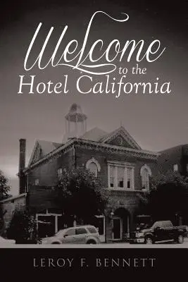 Bienvenido al Hotel California - Welcome to the Hotel California