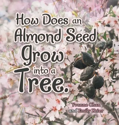 ¿Cómo se convierte una semilla de almendra en un árbol? - How Does an Almond Seed Grow into a Tree?