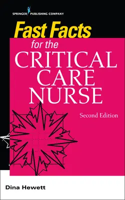 Datos básicos para la enfermera de cuidados críticos - Fast Facts for the Critical Care Nurse