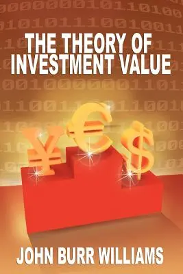 La teoría del valor de la inversión - The Theory of Investment Value