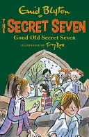 Siete Secretos: Good Old Secret Seven - Libro 12 - Secret Seven: Good Old Secret Seven - Book 12