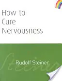 Cómo curar los nervios: (cw 143) - How to Cure Nervousness: (cw 143)