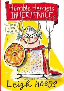 Horrible Harriet's Inheritance: En sus propias palabras - Horrible Harriet's Inheritance: In Her Own Words