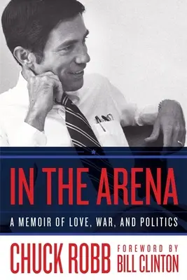 En la arena: Memorias de amor, guerra y política - In the Arena: A Memoir of Love, War, and Politics