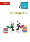 Busy Ant Maths European Edition - Libro de actividades 2b - Busy Ant Maths European Edition - Activity Book 2b