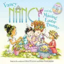 Fancy Nancy y el conejo de Pascua desaparecido - Fancy Nancy and the Missing Easter Bunny