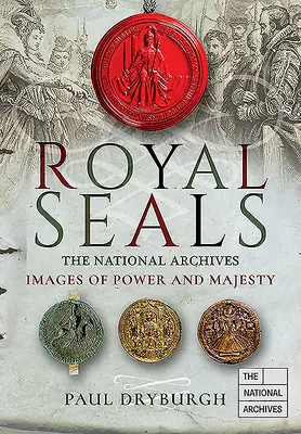 Sellos Reales: Imágenes de poder y majestad - Royal Seals: Images of Power and Majesty