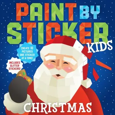 Paint by Sticker Kids: Navidad: Crea 10 imágenes ¡Una pegatina cada vez! Incluye pegatinas con purpurina - Paint by Sticker Kids: Christmas: Create 10 Pictures One Sticker at a Time! Includes Glitter Stickers