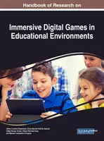 Manual de investigación sobre juegos digitales inmersivos en entornos educativos - Handbook of Research on Immersive Digital Games in Educational Environments