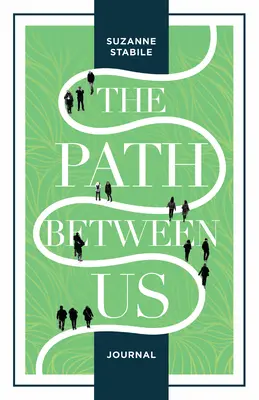 Diario El camino entre nosotros - The Path Between Us Journal