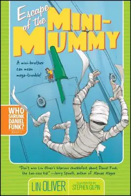 La Fuga de la Mini-Mami, 2 - Escape of the Mini-Mummy, 2